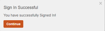 A pop of saying Sign In Successful where you need to click on continue button.